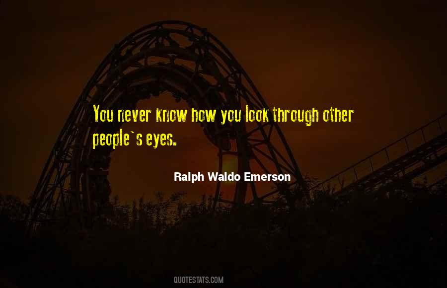 Through The Eyes Of Others Quotes #36434