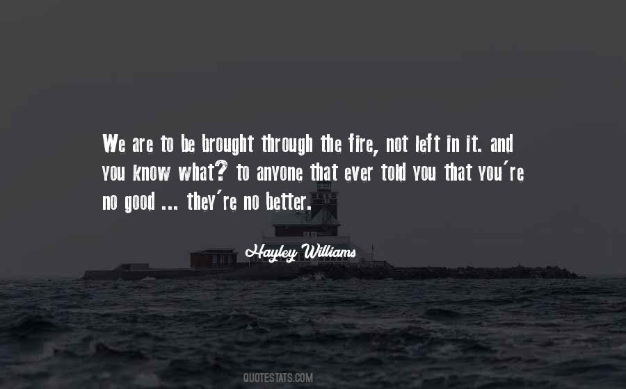 Through The Fire Quotes #1368237