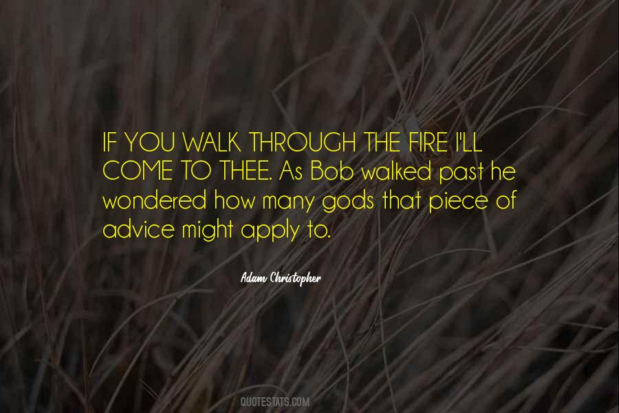 Through The Fire Quotes #384114