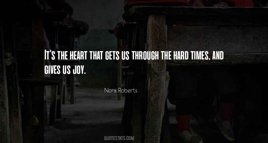 Through The Hard Times Quotes #1374345