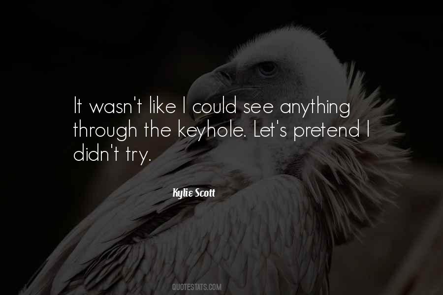 Through The Keyhole Quotes #1742658