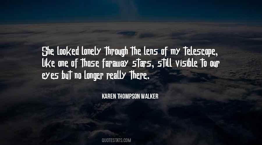 Through The Lens Quotes #970409