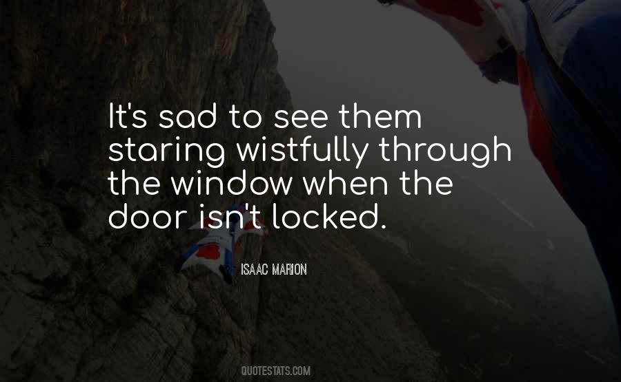 Through The Window Quotes #648714