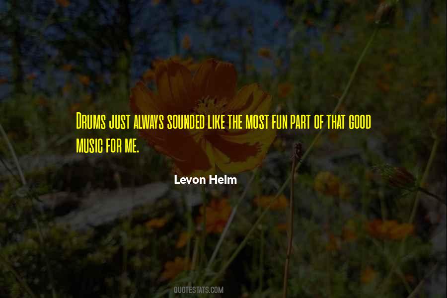 Quotes About Levon Helm #1844281