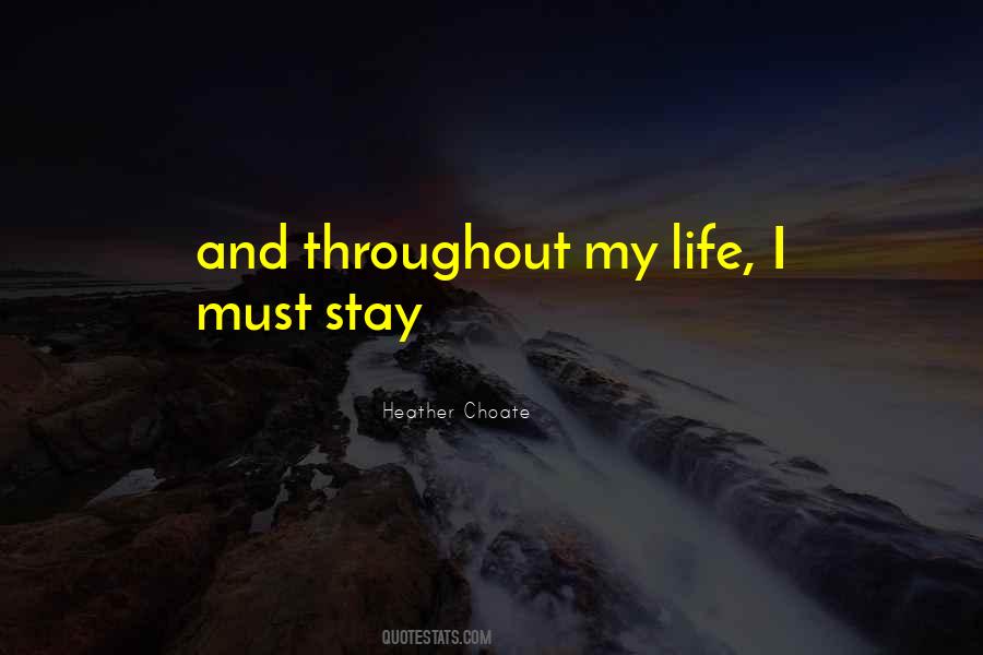 Throughout My Life Quotes #1253613