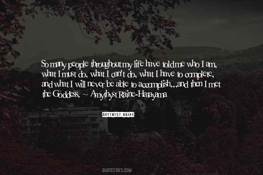 Throughout My Life Quotes #743192