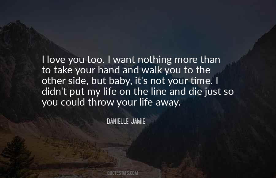 Throw Away Love Quotes #1467621