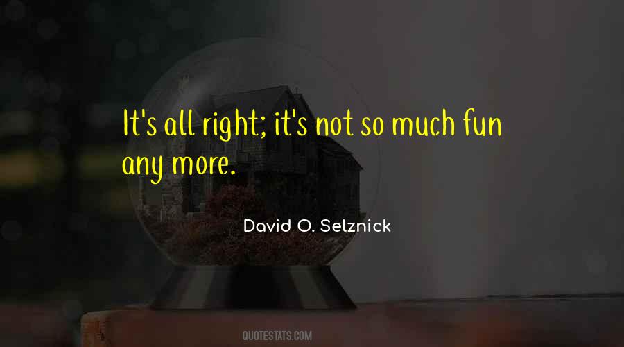 Quotes About David O Selznick #1123719