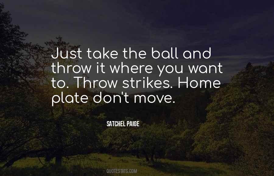 Throw Ball Quotes #1294898