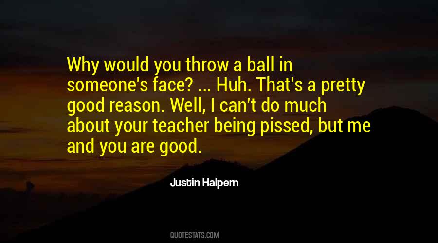 Throw Ball Quotes #1739123
