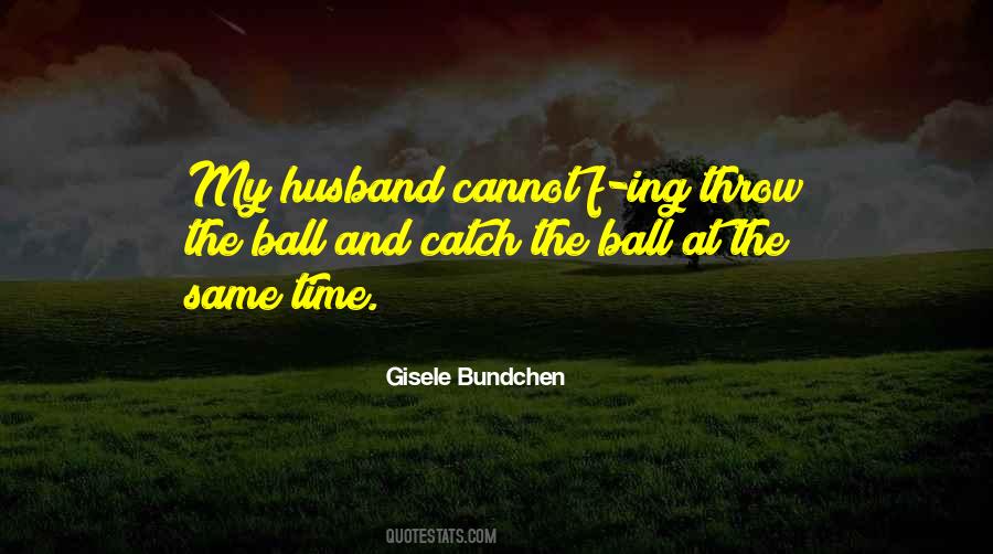 Throw Ball Quotes #812439