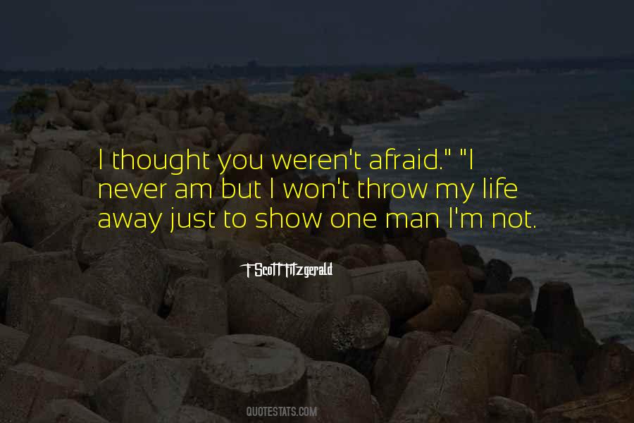 Throw Life Away Quotes #1445972