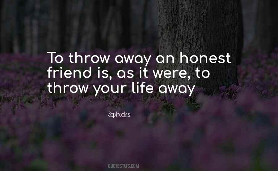 Throw Life Away Quotes #272353