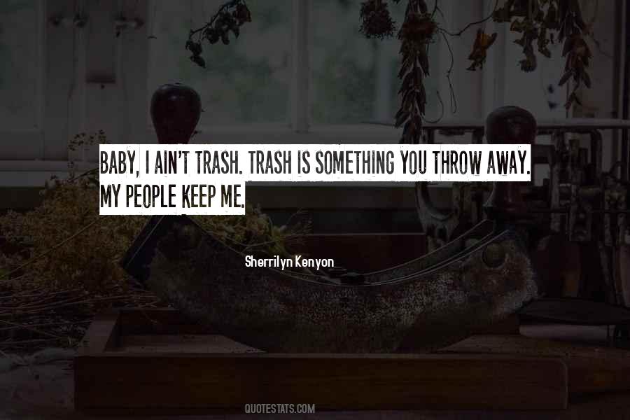 Throw Me Away Quotes #536194