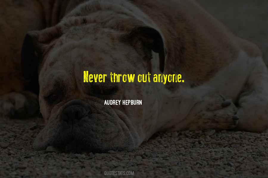 Throw Out Quotes #1501683