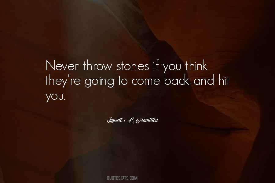 Throw Stones Quotes #1356766