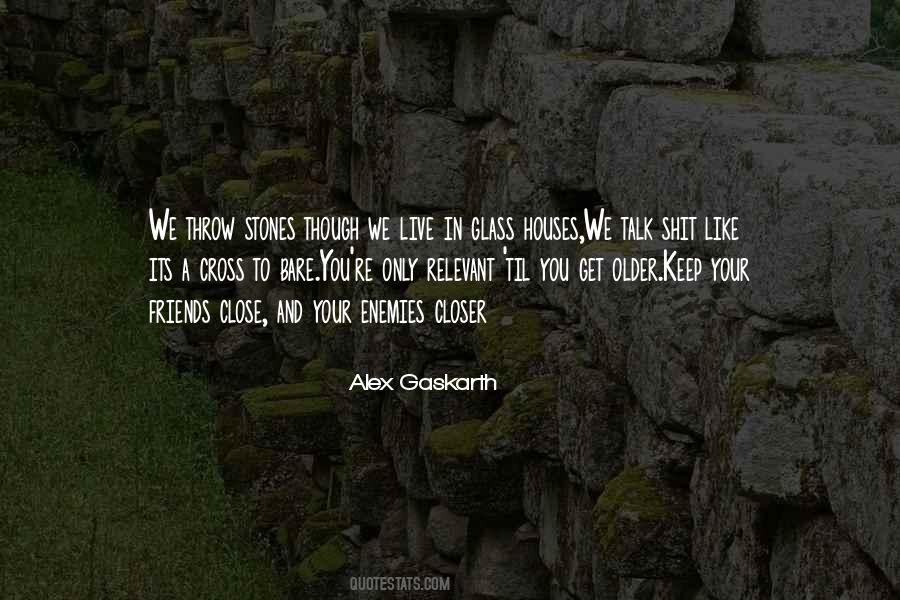 Throw Stones Quotes #1409828