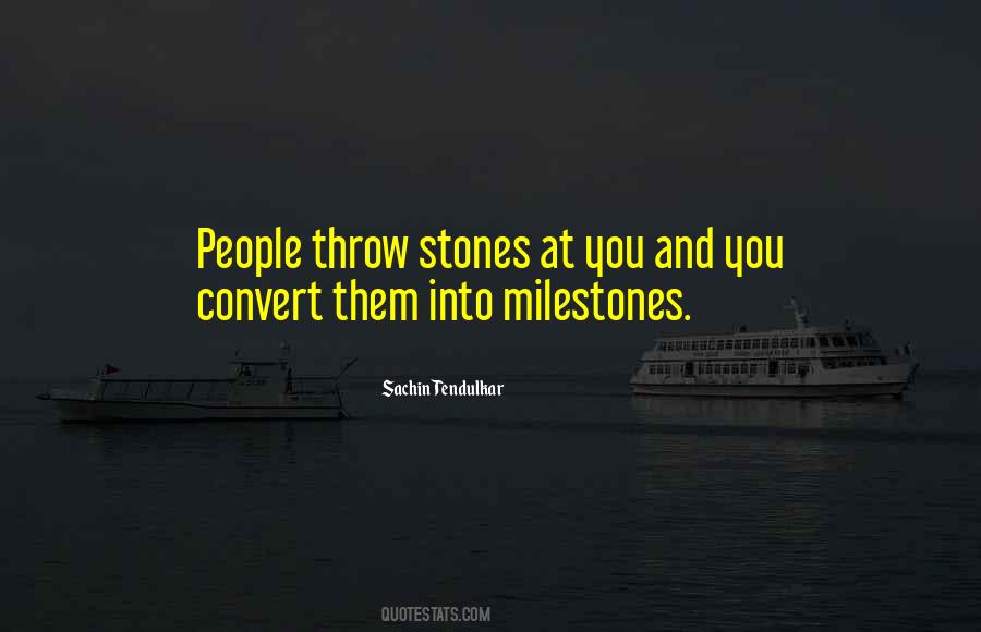 Throw Stones Quotes #220109