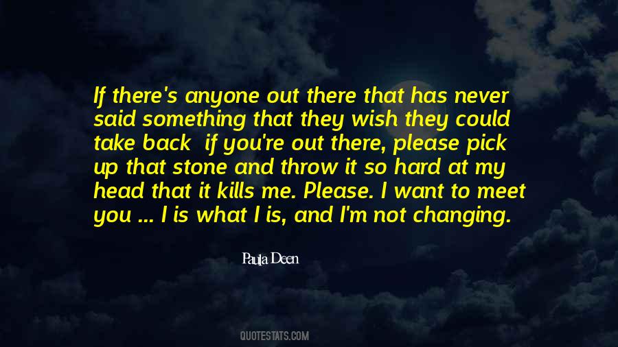 Throw Stones Quotes #320425