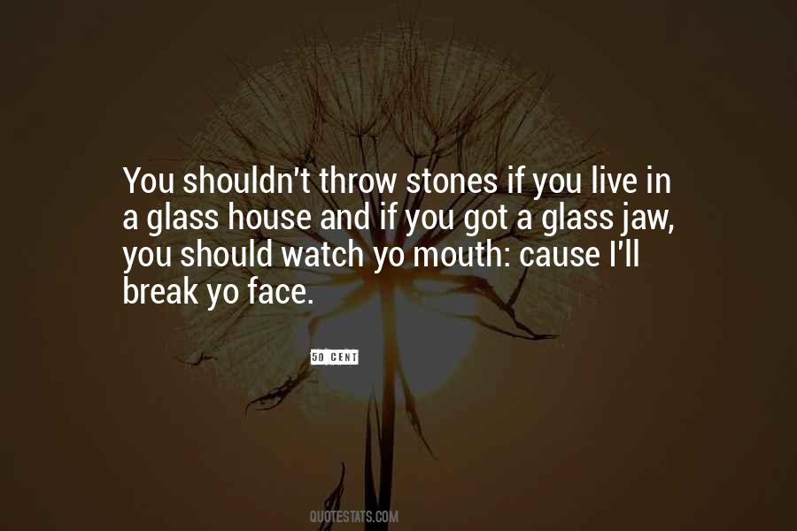 Throw Stones Quotes #466314