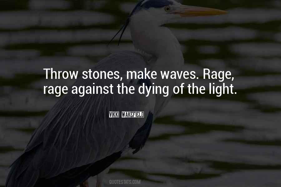 Throw Stones Quotes #940982