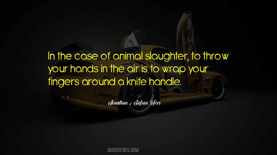 Throw Your Hands Up Quotes #1391745