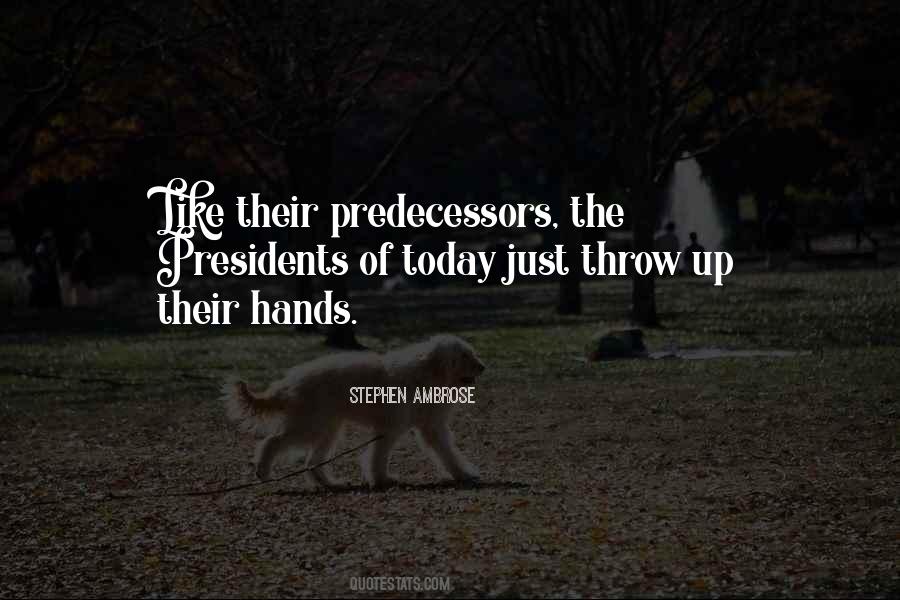 Throw Your Hands Up Quotes #779180