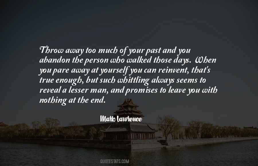 Throw Your Life Away Quotes #1254089