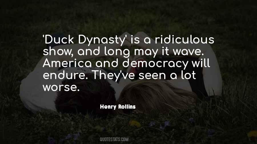 Quotes About Duck Dynasty #1377237