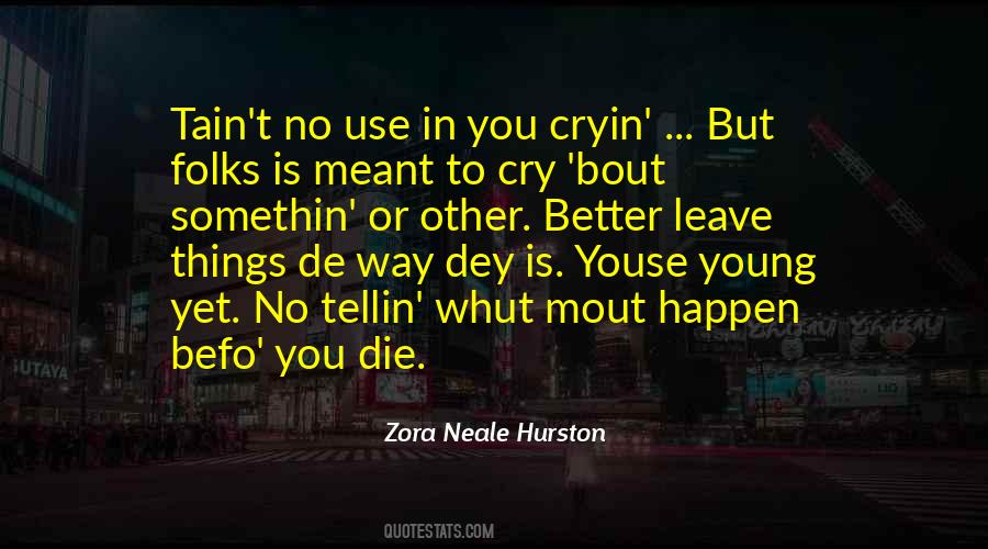 Quotes About Zora Neale Hurston #366463