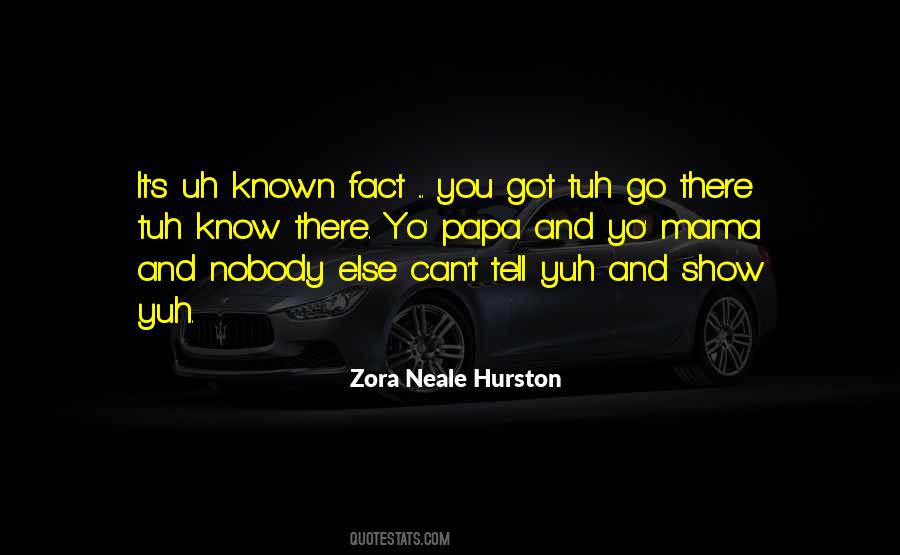 Quotes About Zora Neale Hurston #374981