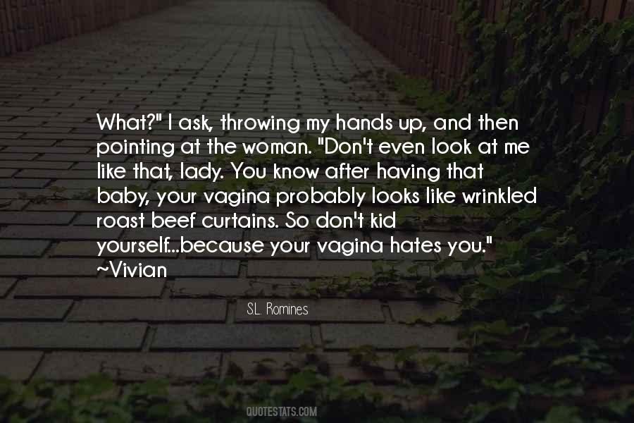 Throwing My Hands Up Quotes #1706322