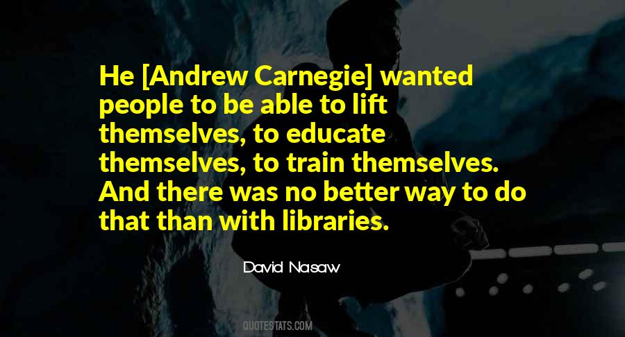 Quotes About Andrew Carnegie #459258