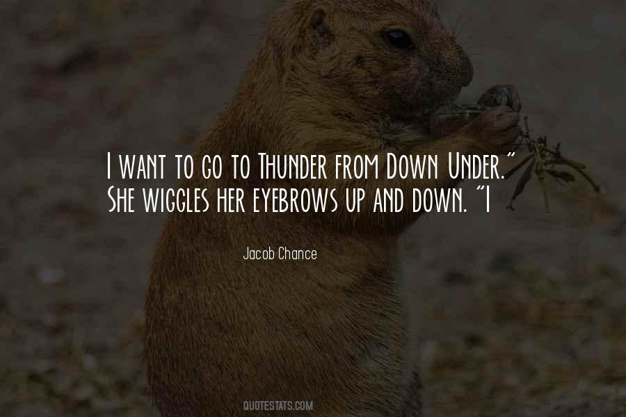 Thunder From Down Under Quotes #1281512