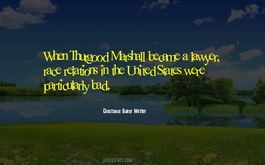 Thurgood Marshall Best Quotes #964672