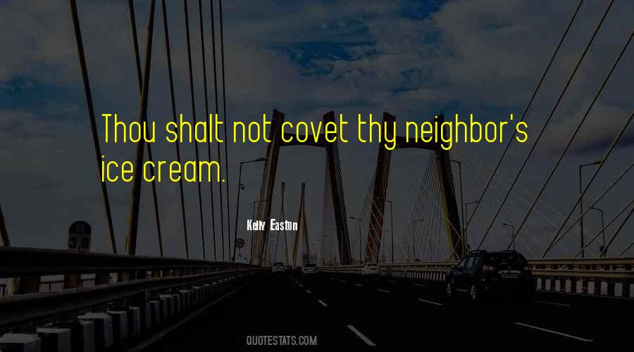 Thy Neighbor Quotes #1213889