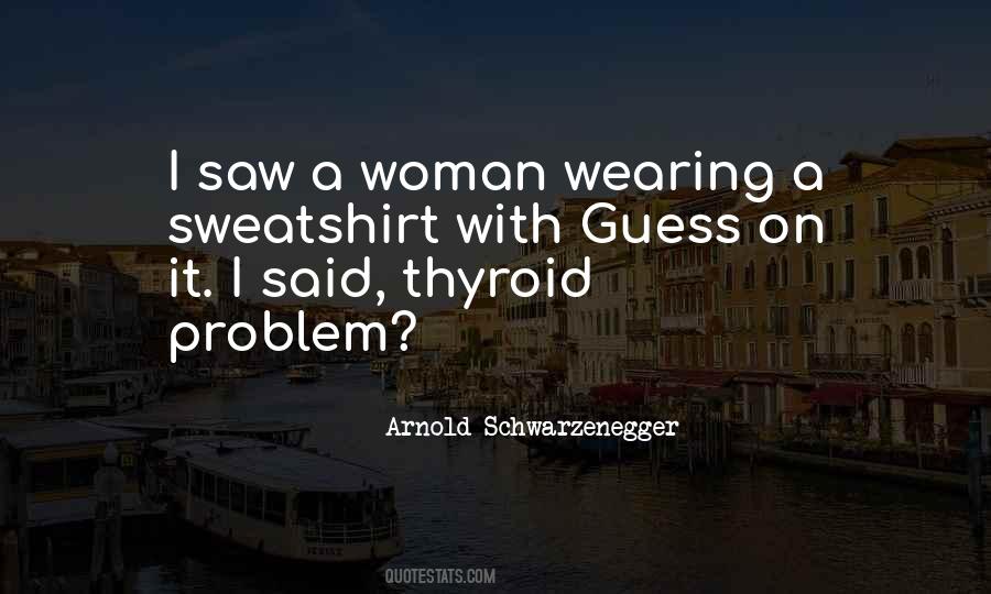 Thyroid Problem Quotes #1064156