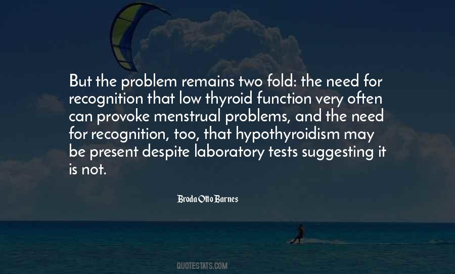 Thyroid Problem Quotes #1360238