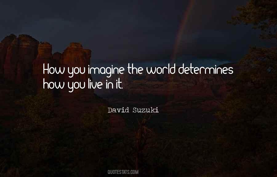 Quotes About David Suzuki #587268