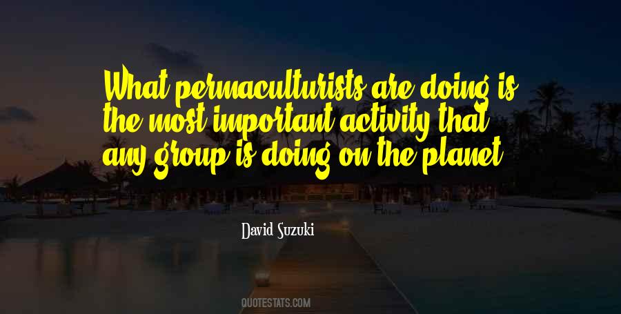 Quotes About David Suzuki #981899