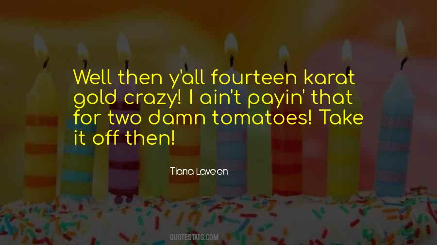 Tiana Quotes #154722