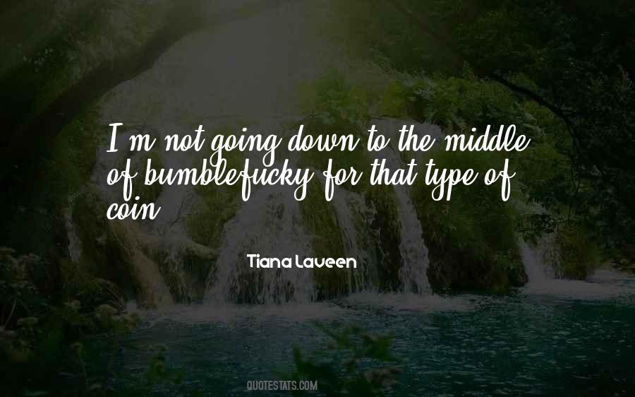 Tiana Quotes #1804481