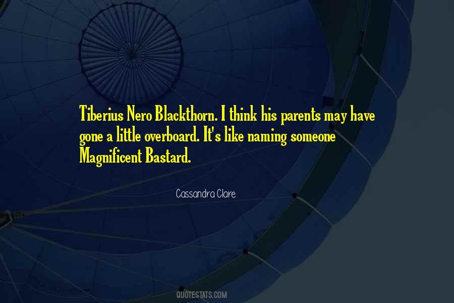Tiberius Blackthorn Quotes #661484