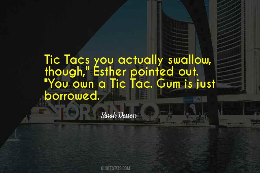 Tic Tac Quotes #1395983