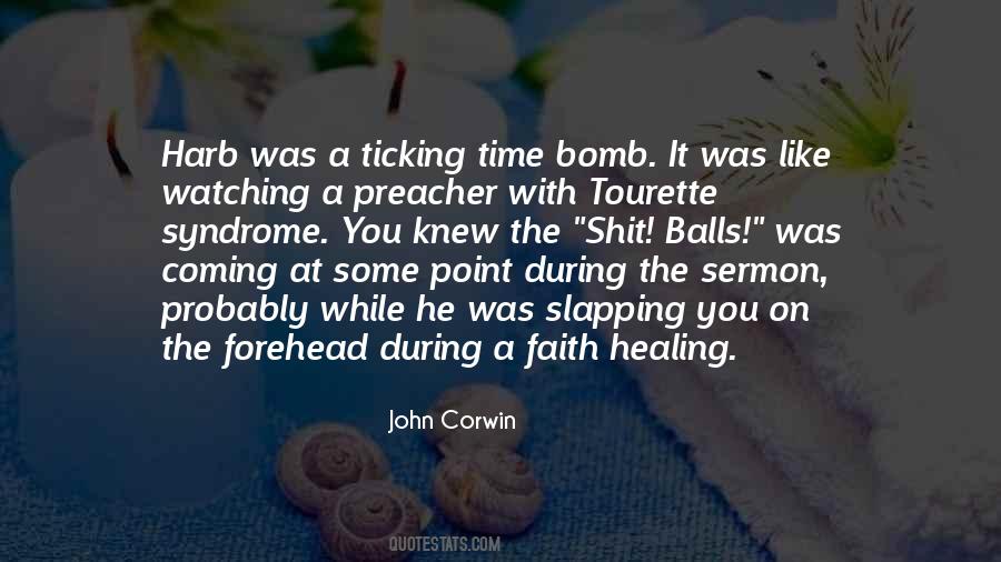 Ticking Time Bomb Quotes #1054132