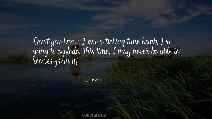 Ticking Time Bomb Quotes #593142