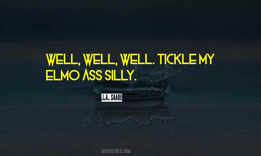 Tickle Me Elmo Quotes #605856