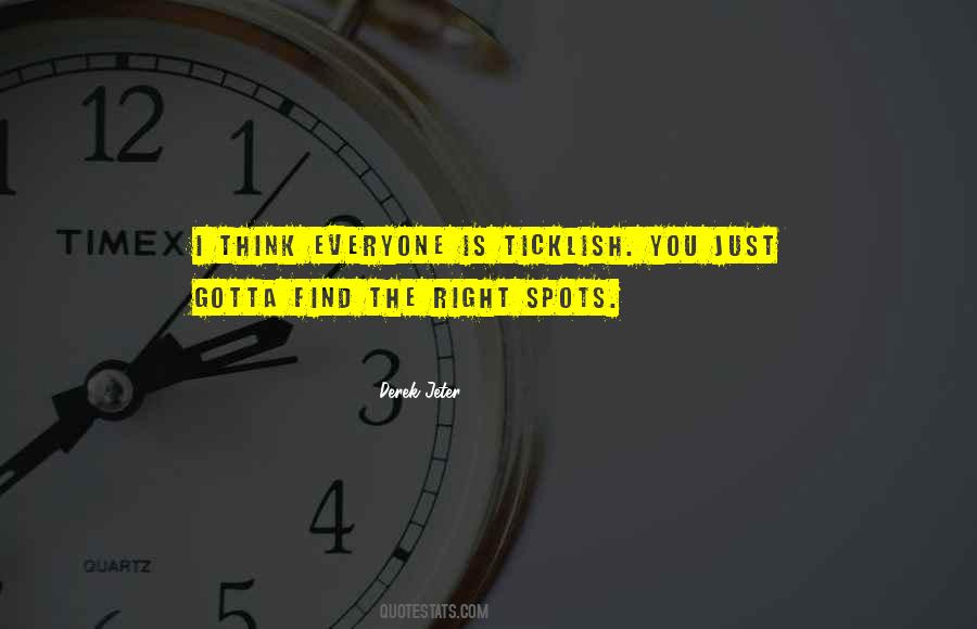 Ticklish Quotes #1628306