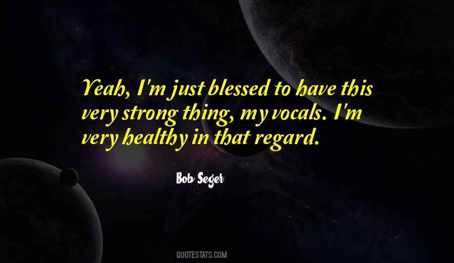 Quotes About Bob Seger #1074531