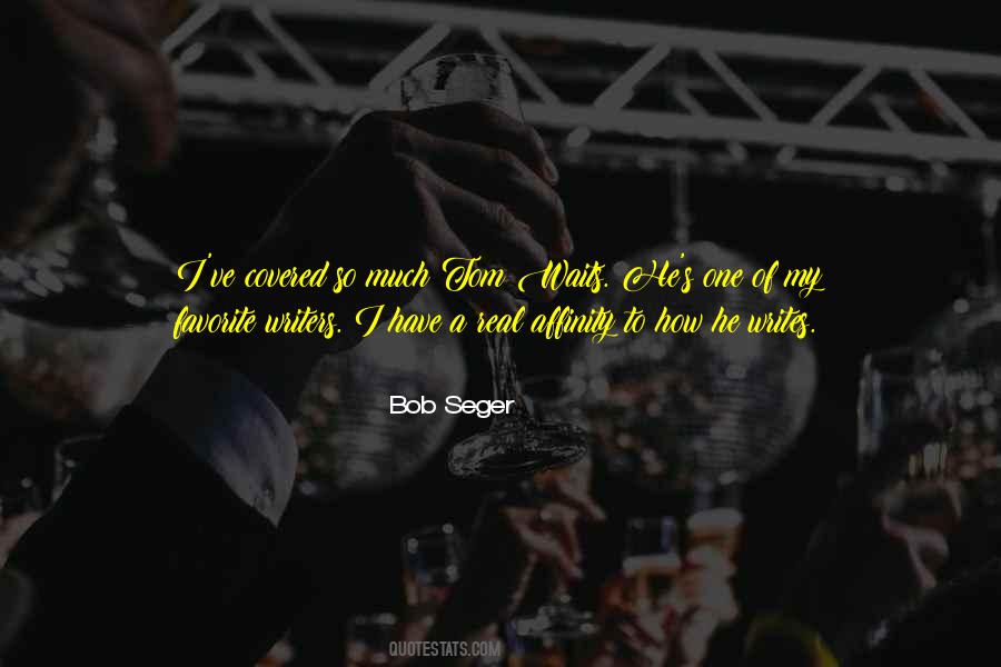 Quotes About Bob Seger #1243573